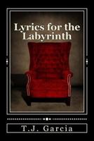 Lyrics for the Labyrinth 1490913246 Book Cover