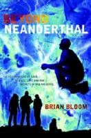 Beyond Neanderthal 0977535614 Book Cover
