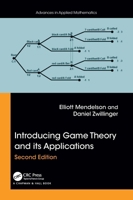 Introducing Game Theory and its Applications (Advances in Applied Mathematics) 1032811803 Book Cover