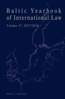 Baltic Yearbook of International Law, Volume 17 (2017 And 2018) 9004413928 Book Cover