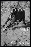 Cold Oak: New Town, New Troubles 1793210489 Book Cover