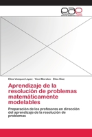 Aprendizaje de La Resolucion de Problemas Matematicamente Modelables 3659076155 Book Cover