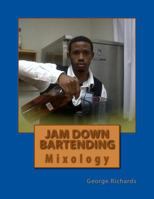 Jam Down Bartending 1501080814 Book Cover