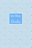 Itsy Bitsy Baby: New moms logbook, expectant mothers 1710063548 Book Cover