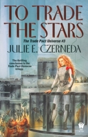 To Trade The Stars 0756400759 Book Cover