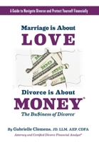 Marriage is About Love Divorce Is About Money B0BSRHYXBX Book Cover