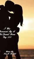 I Was Romanced By A Hot Special Forces Guy!!!! B0BN2GYYN5 Book Cover