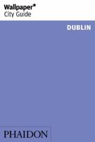 Wallpaper* City Guide Dublin 2014 0714866431 Book Cover