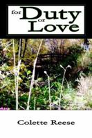 For Duty or Love 142590033X Book Cover