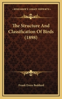 The Structure and Classification of Birds 1018485384 Book Cover