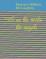 on the rocks the angels: at acnamara house 108099176X Book Cover