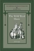 The Wild West Show 1935243950 Book Cover