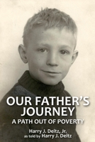 Our Father's Journey: A Path Out of Poverty 1620068788 Book Cover