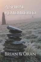 A Spiral Remembered (Ink Calls Back) B0FHDR4GKB Book Cover