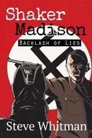 Shaker Madison: Backlash of Lies 1986121704 Book Cover