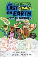 The Last Comics on Earth: Across the Doodleverse: From the Creators of The Last Kids on Earth 059352683X Book Cover