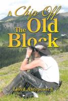 A Chip Off the Old Block 1493117319 Book Cover