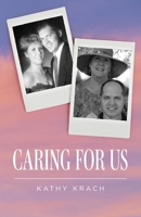 Caring For Us B0BCDB8TCN Book Cover