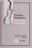 Fracture Mechanics: Nineteenth Symposium (Astm Special Technical Publication// Stp) 0803109725 Book Cover