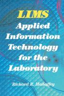 Lims: Applied Information Technology for the Laboratory 1468491075 Book Cover