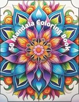 50 Mandala Coloring Book B0CFDB371K Book Cover