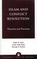 Islam and Conflict Resolution: Theories and Practices 076181096X Book Cover