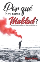 ¿Por qué hay tanta maldad?: Comentario exegético del libro de Habacuc 1709417277 Book Cover