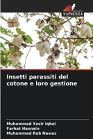 Insetti parassiti del cotone e loro gestione (Italian Edition) 6209326366 Book Cover