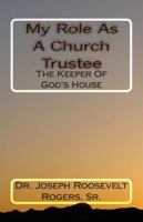 My Role As A Church Trustee 1449974392 Book Cover