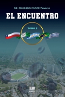 El encuentro: Tomo 3 (Spanish Edition) 6125184285 Book Cover