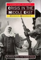 Crisis in the Middle East (Windrush History of the 20th Century) 1900624117 Book Cover