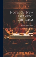 Notes On New Testament Criticism 1022660888 Book Cover