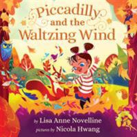 Piccadilly and the Waltzing Wind 0983531145 Book Cover