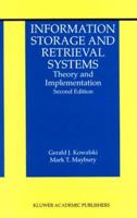 Information Storage and Retrieval Systems: Theory and Implementation (The Information Retrieval Series) 0792379241 Book Cover