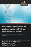 Instabilità cromosomica nei pazienti egiziani affetti da schistosomiasi urinaria 6209283446 Book Cover