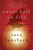 Sweet Hell on Fire: A Memoir of the Prison I Worked In and the Prison I Lived In 1402270763 Book Cover