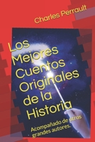 Los Mejores Cuentos Originales de la Historia: Acompañado de otros grandes autores. (Spanish Edition) B086Y4SR47 Book Cover