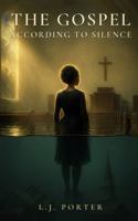 The Gospel of Silence 197105819X Book Cover