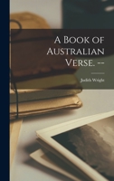 A Book of Australian Verse. -- 1014283590 Book Cover