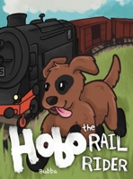 Hobo the Rail Rider B0C9VYCZFX Book Cover