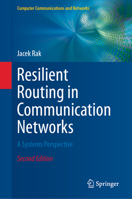 Resilient Routing in Communication Networks: A Systems Perspective 3031646568 Book Cover