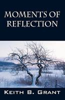 Moments of Reflection 1432756443 Book Cover