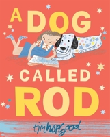 A Dog Called Rod 0230016189 Book Cover