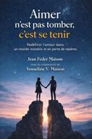 AIMER n?est pas tomber c?est se tenir. B0GMVWZN6Y Book Cover