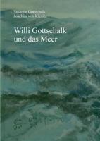 Willi Gottschalk und das Meer 3741285617 Book Cover