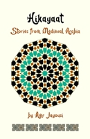 Hikayaat: Stories from Medieval Arabia B0BQLL3KN4 Book Cover