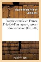 Propria(c)Ta(c) Rurale En France. Pra(c)CA(C)Da(c) D'Un Rapport, Servant D'Introduction 2013284446 Book Cover
