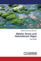 Abiotic Stress and Halotolerant Algae: Case Study 6138390326 Book Cover