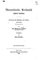 Theoretische Mechanik Starrer Systeme: Auf Grund Der Methoden Und Arbeiten (Classic Reprint) 1143941683 Book Cover