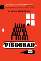 Visegrad: A Novel 1734537930 Book Cover